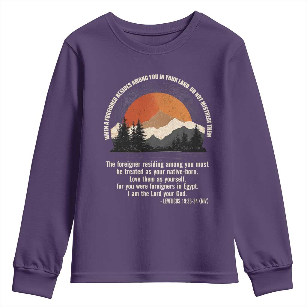 When A Foreigner Resides Among You In Your Land Do Not Mistreat Them Youth Sweatshirt Leviticus Bible Verse - Wonder Print Shop