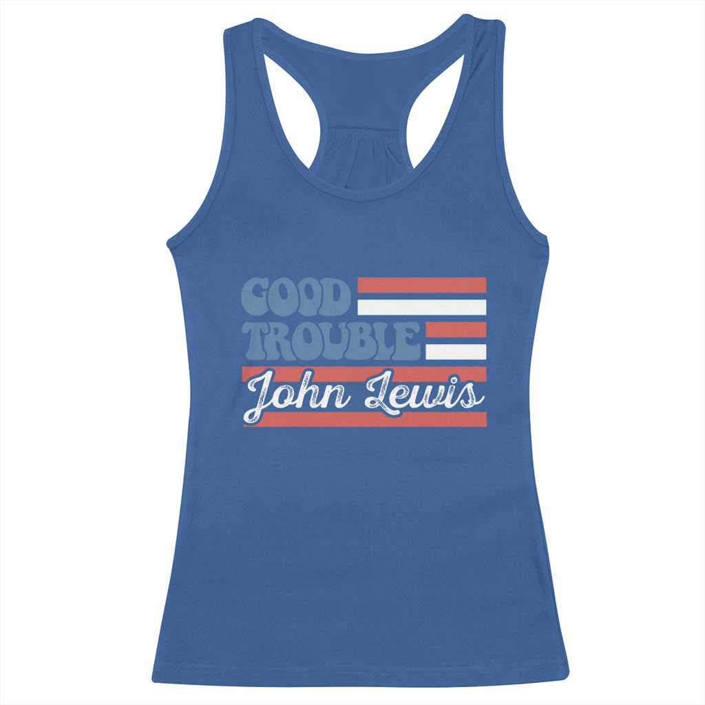 Funny John Lewis Good Trouble Racerback Tank Top Vintage American Flag - Wonder Print Shop