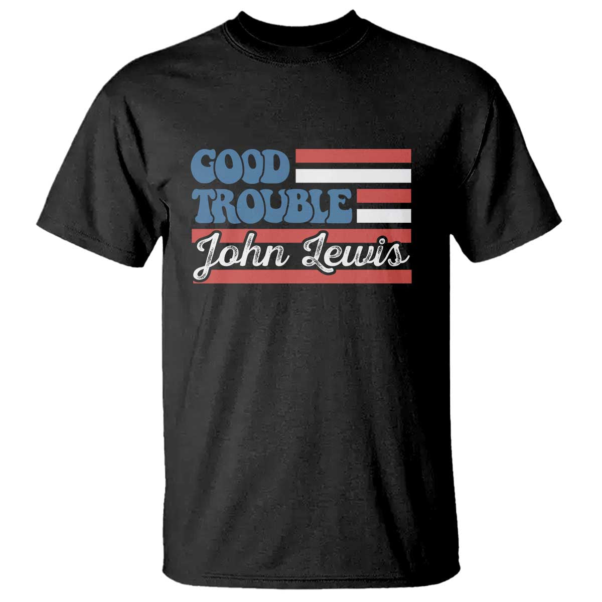 Funny John Lewis Good Trouble T Shirt Vintage American Flag - Wonder Print Shop