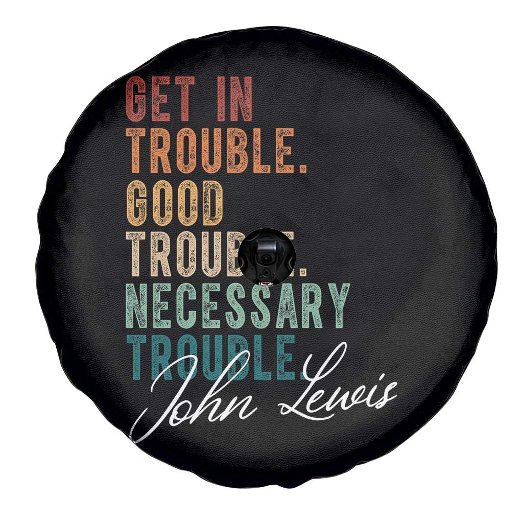 John Lewis Spare Tire Cover Get In Trouble Good Necessary Trouble Social Justice - Wonder Print Shop