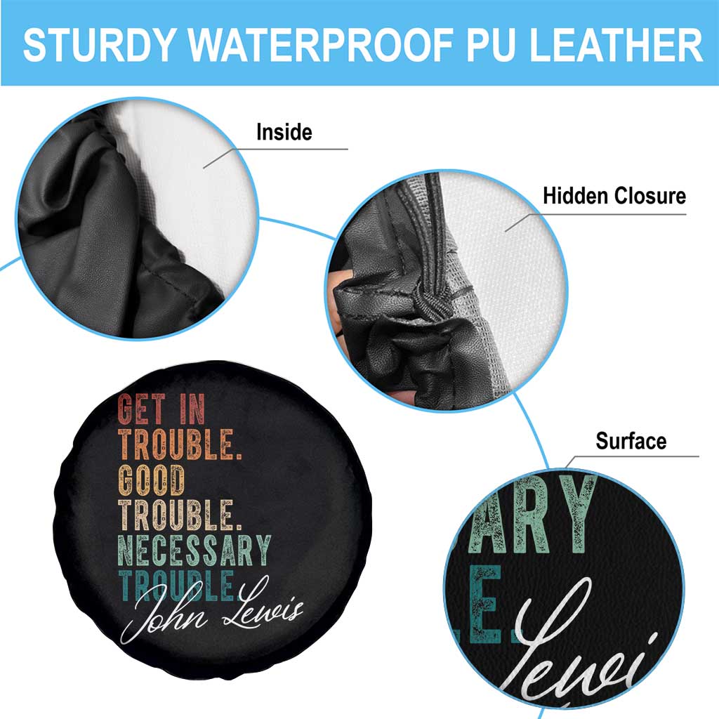 John Lewis Spare Tire Cover Get In Trouble Good Necessary Trouble Social Justice - Wonder Print Shop