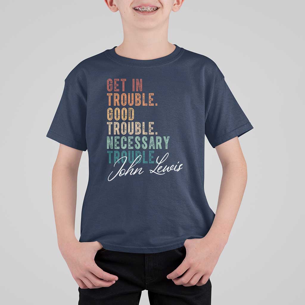 John Lewis T Shirt For Kid Get In Trouble Good Necessary Trouble Social Justice - Wonder Print Shop