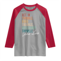 John Lewis Raglan Shirt Get In Trouble Good Necessary Trouble Social Justice - Wonder Print Shop