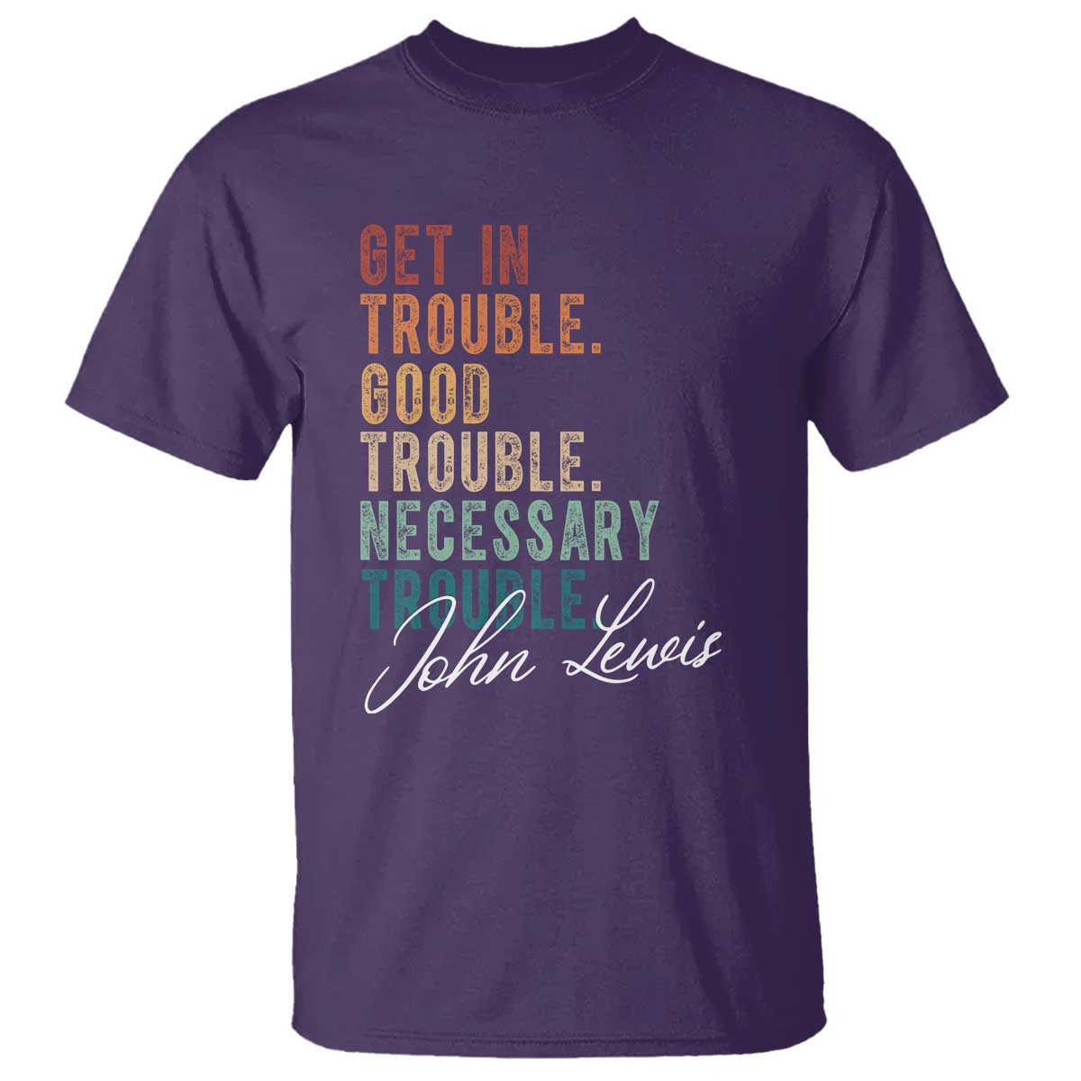 John Lewis T Shirt Get In Trouble Good Necessary Trouble Social Justice - Wonder Print Shop