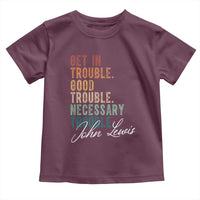 John Lewis Toddler T Shirt Get In Trouble Good Necessary Trouble Social Justice - Wonder Print Shop