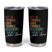John Lewis Tumbler Cup Get In Trouble Good Necessary Trouble Social Justice - Wonder Print Shop