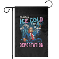 Funny Enjoy An Ice Cold Glass Of Deportation Garden Flag American Flag - Wonder Print Shop