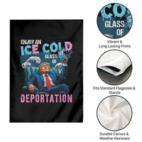 Funny Enjoy An Ice Cold Glass Of Deportation Garden Flag American Flag - Wonder Print Shop