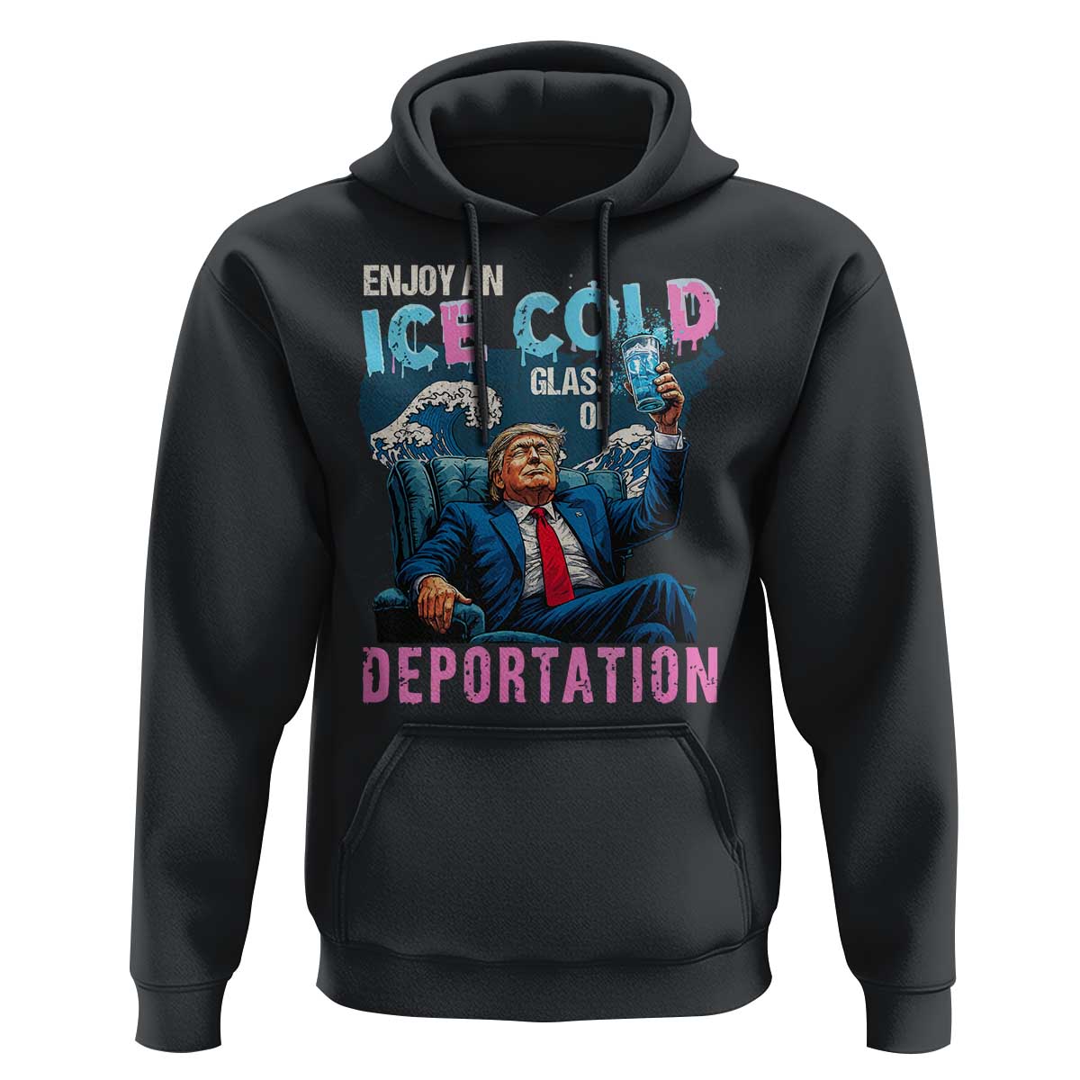 Funny Enjoy An Ice Cold Glass Of Deportation Hoodie American Flag - Wonder Print Shop