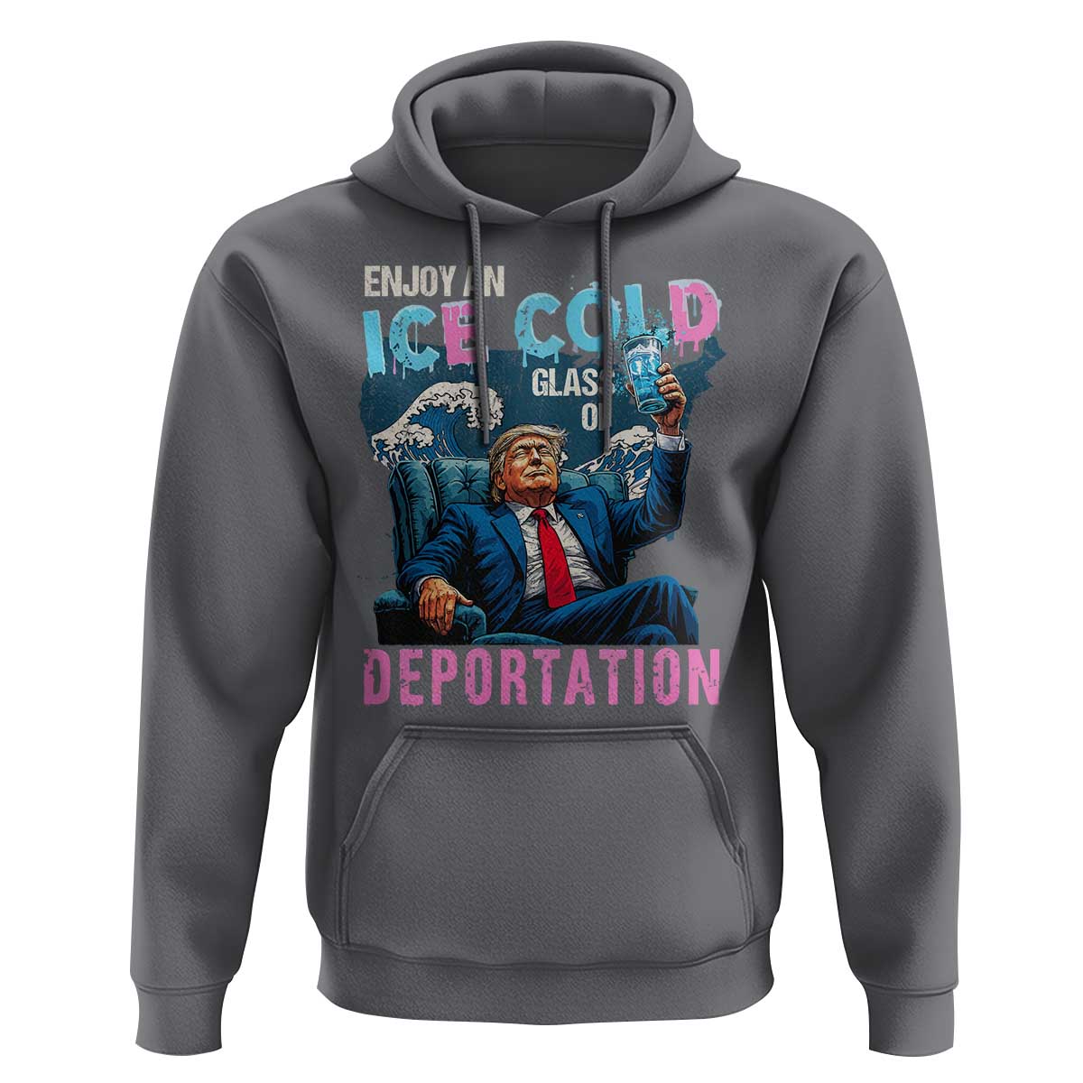 Funny Enjoy An Ice Cold Glass Of Deportation Hoodie American Flag - Wonder Print Shop