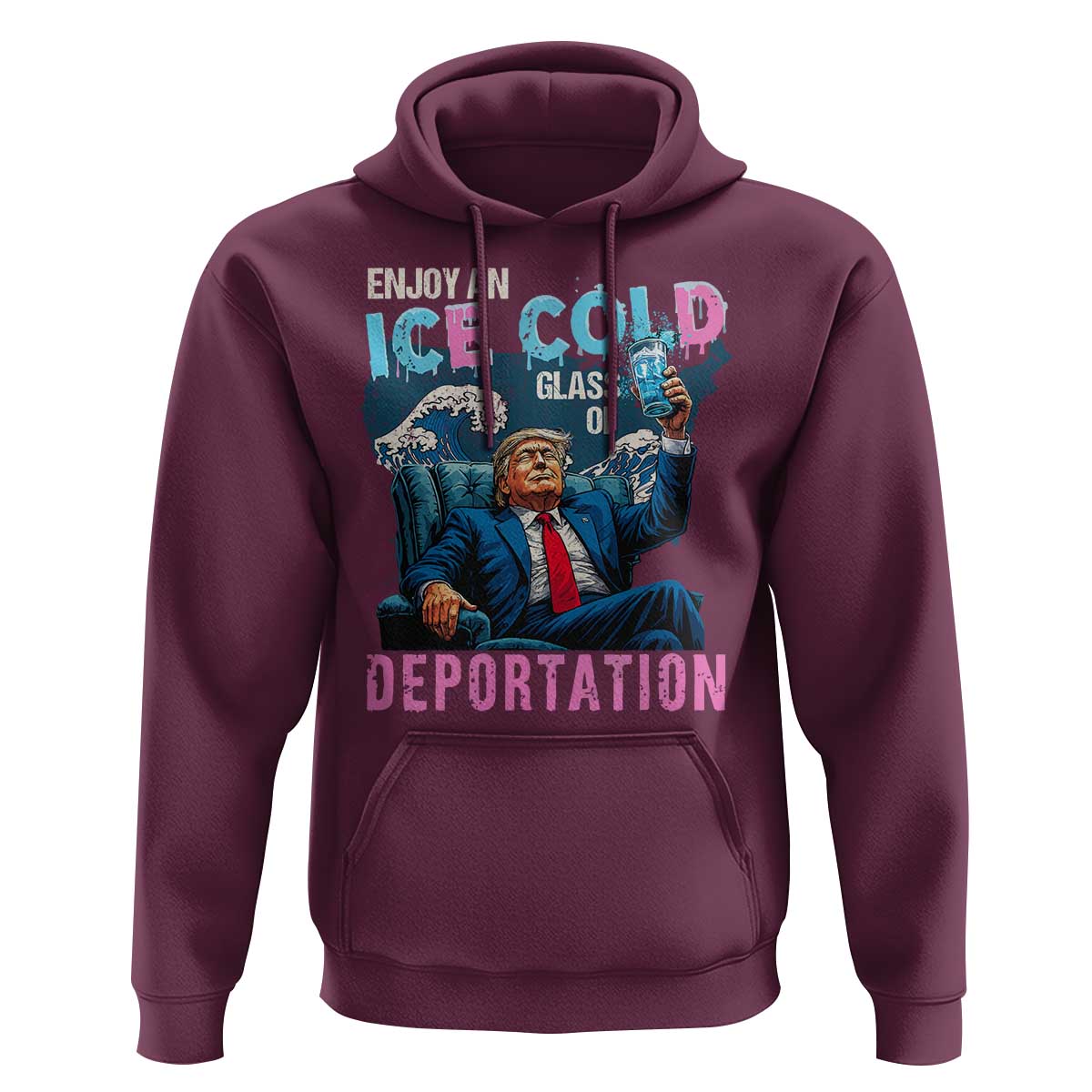 Funny Enjoy An Ice Cold Glass Of Deportation Hoodie American Flag - Wonder Print Shop