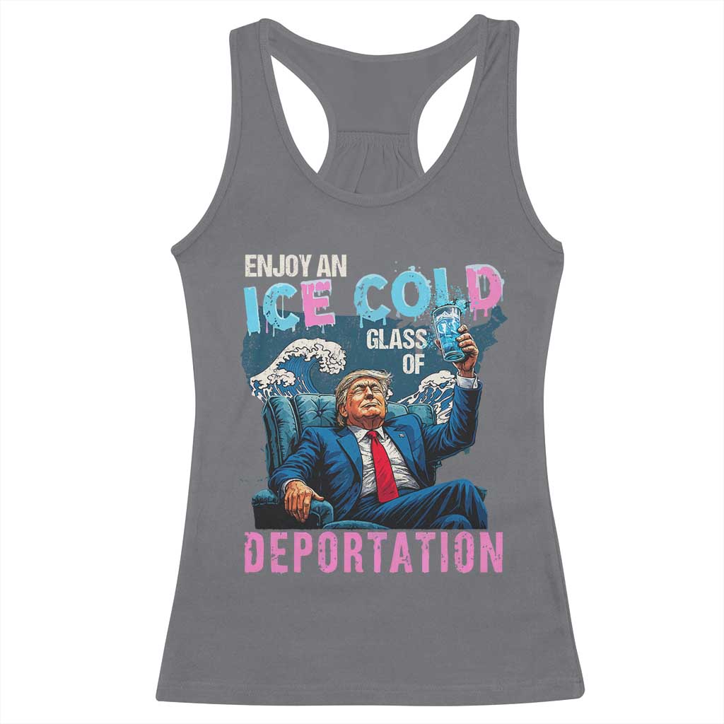 Funny Enjoy An Ice Cold Glass Of Deportation Racerback Tank Top American Flag - Wonder Print Shop