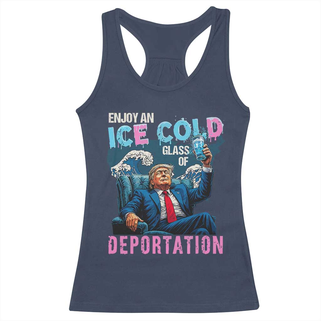 Funny Enjoy An Ice Cold Glass Of Deportation Racerback Tank Top American Flag - Wonder Print Shop