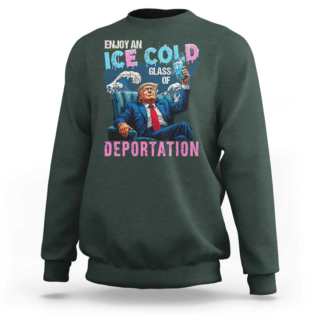 Funny Enjoy An Ice Cold Glass Of Deportation Sweatshirt American Flag - Wonder Print Shop