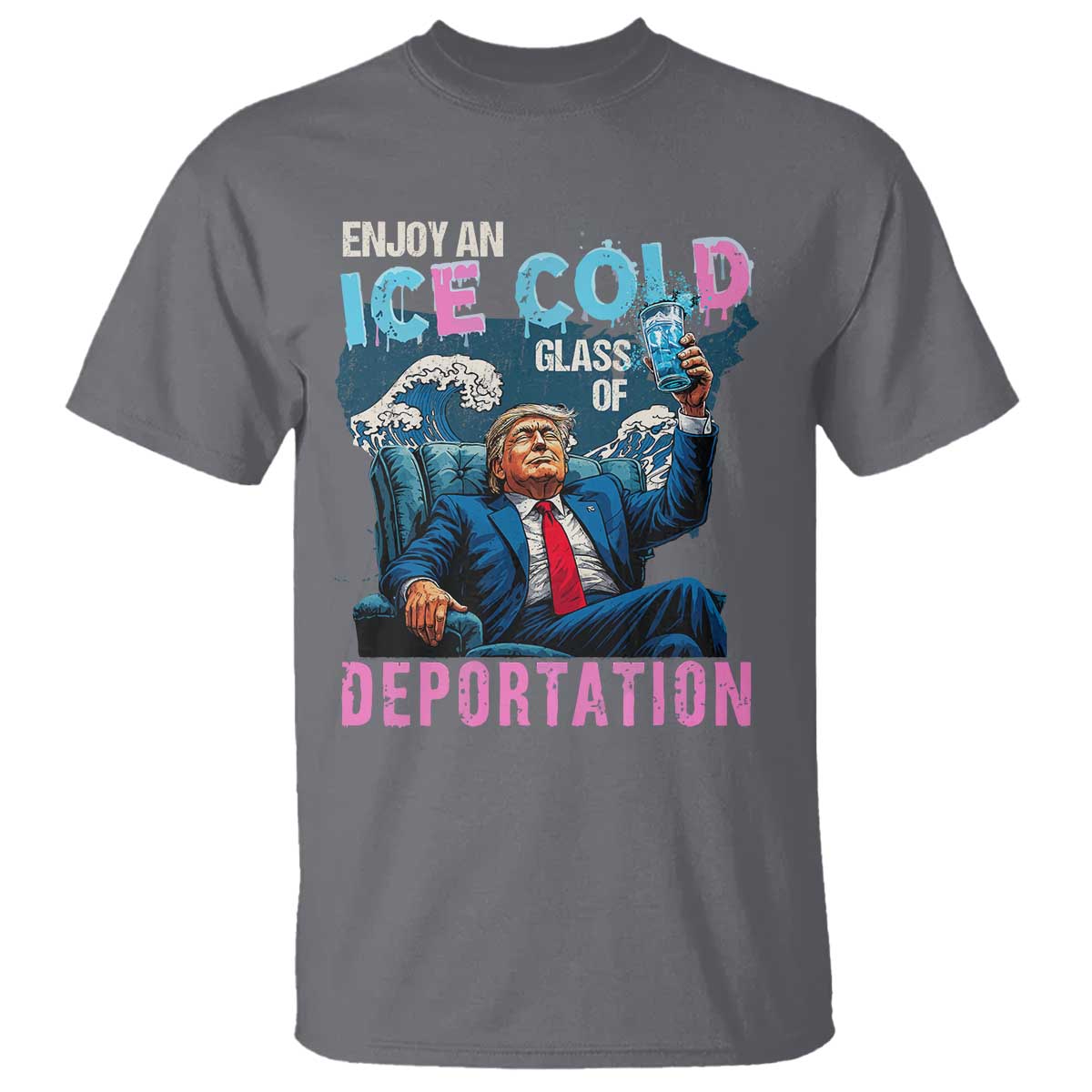 Funny Enjoy An Ice Cold Glass Of Deportation T Shirt American Flag - Wonder Print Shop
