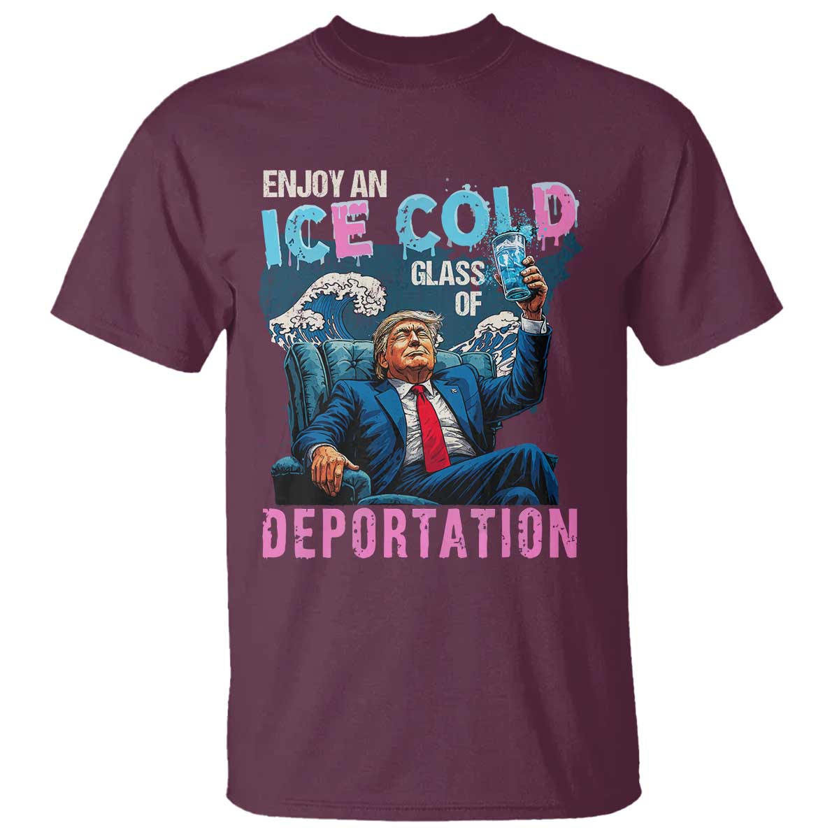 Funny Enjoy An Ice Cold Glass Of Deportation T Shirt American Flag - Wonder Print Shop