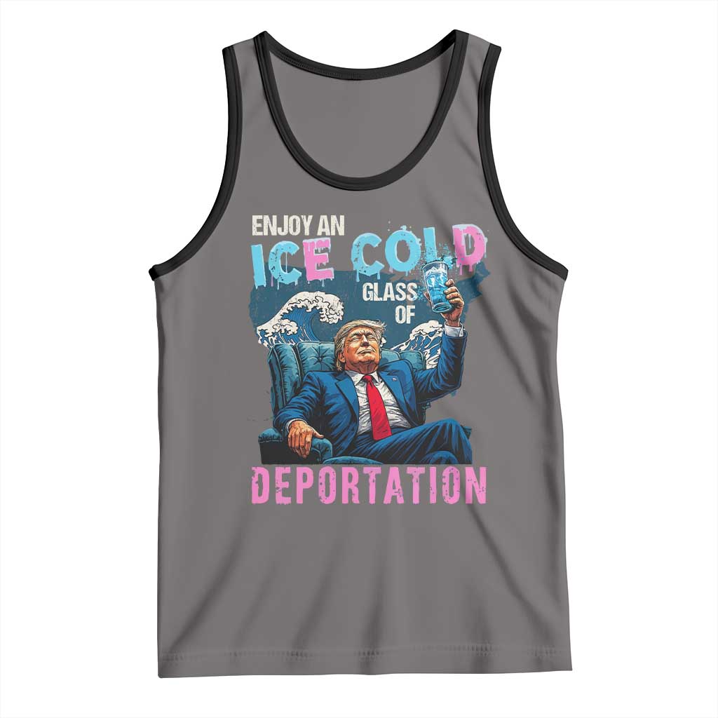 Funny Enjoy An Ice Cold Glass Of Deportation Tank Top American Flag - Wonder Print Shop