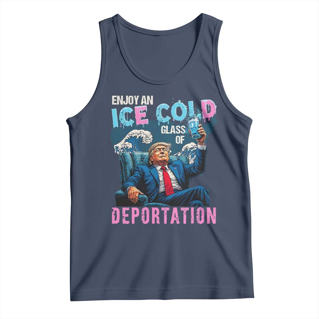 Funny Enjoy An Ice Cold Glass Of Deportation Tank Top American Flag - Wonder Print Shop