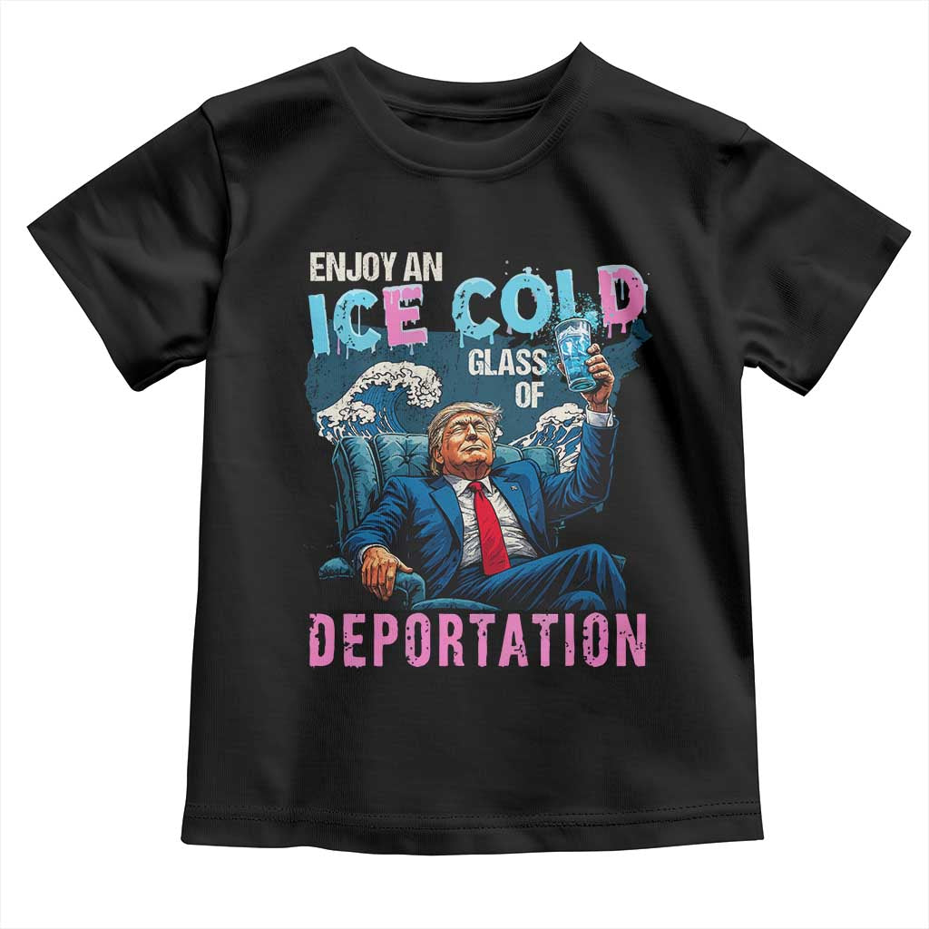 Funny Enjoy An Ice Cold Glass Of Deportation Toddler T Shirt American Flag - Wonder Print Shop