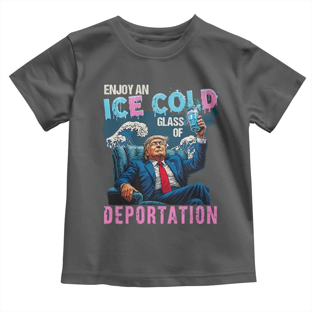 Funny Enjoy An Ice Cold Glass Of Deportation Toddler T Shirt American Flag - Wonder Print Shop