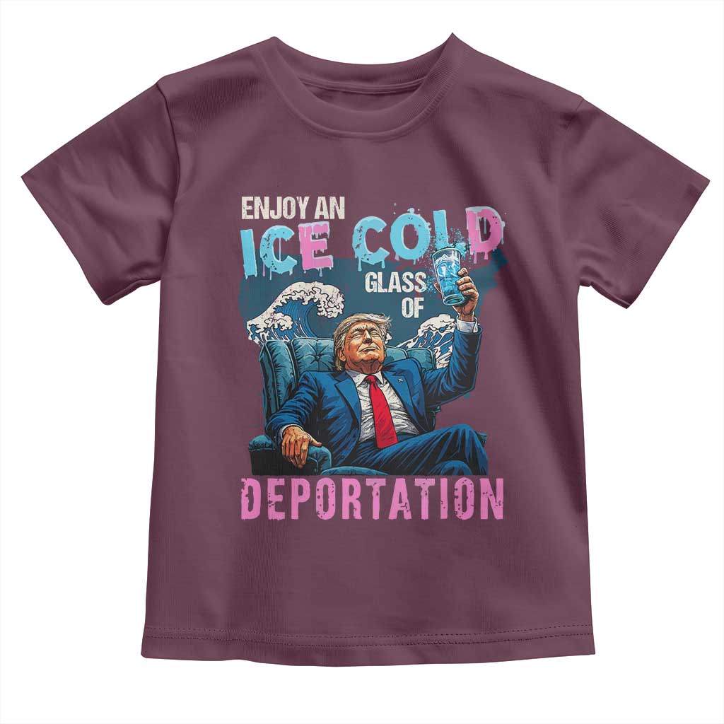 Funny Enjoy An Ice Cold Glass Of Deportation Toddler T Shirt American Flag - Wonder Print Shop