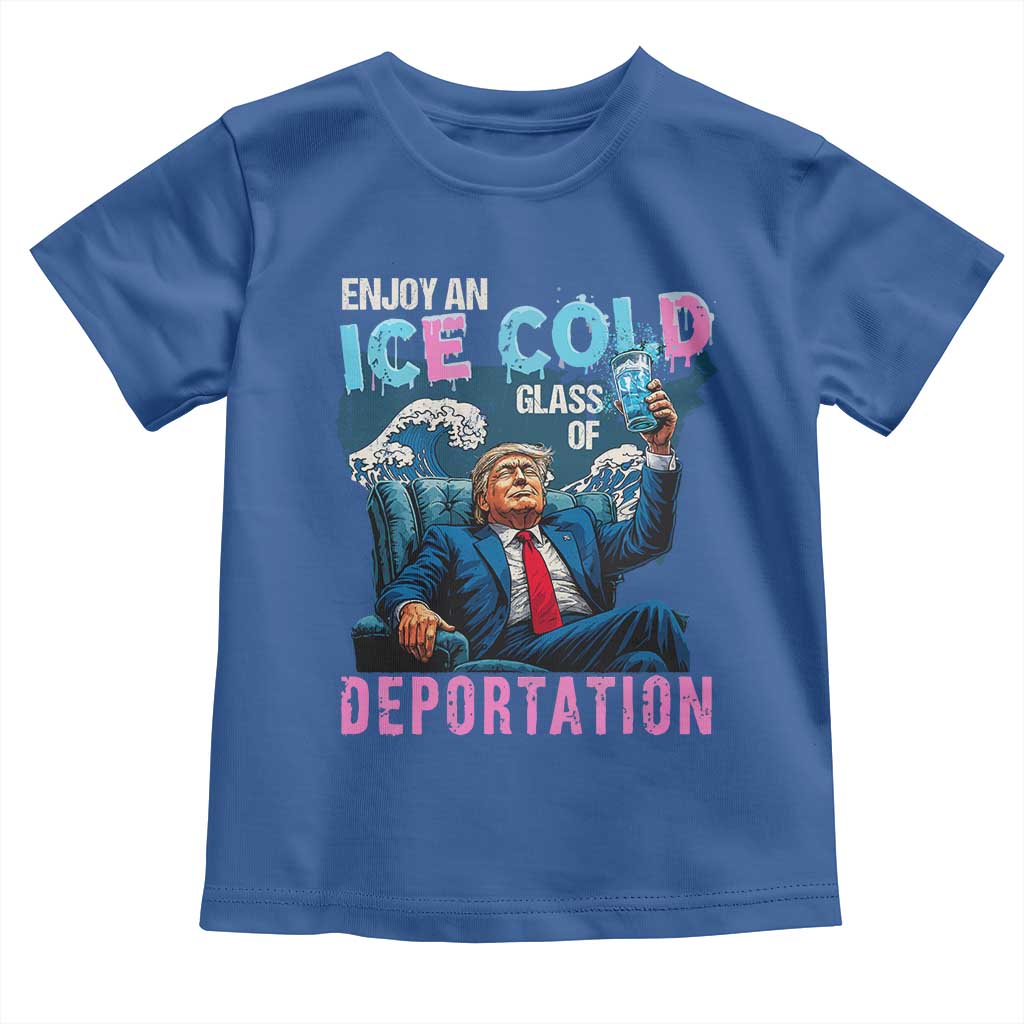 Funny Enjoy An Ice Cold Glass Of Deportation Toddler T Shirt American Flag - Wonder Print Shop