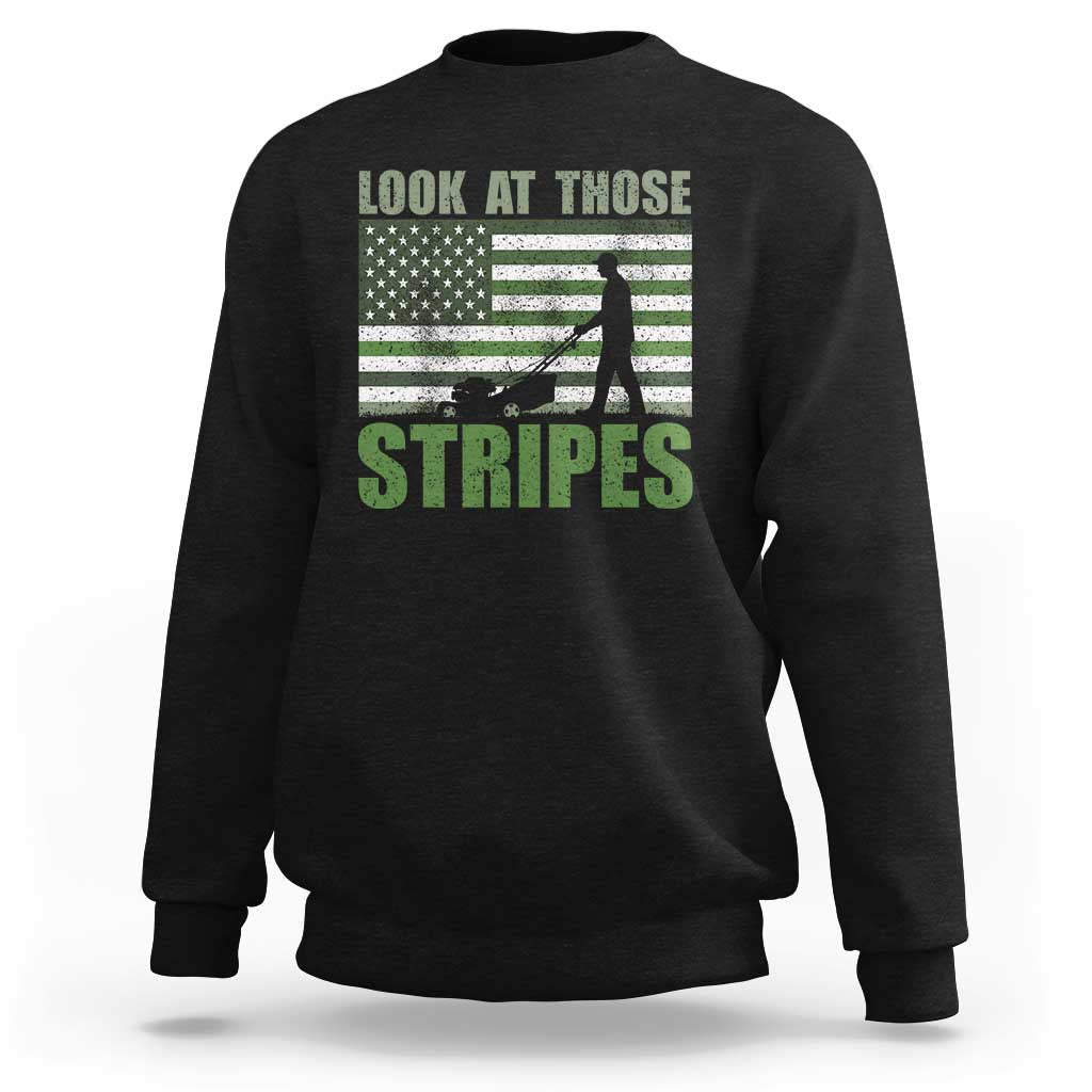 Funny Gardening Lawn Mower Sweatshirt Look At Those Stripes American Flag - Wonder Print Shop