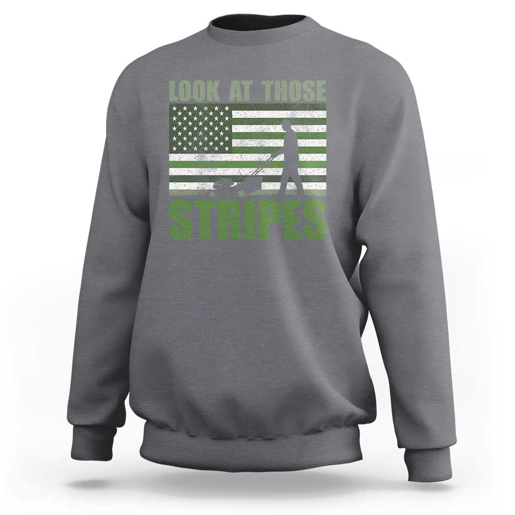 Funny Gardening Lawn Mower Sweatshirt Look At Those Stripes American Flag - Wonder Print Shop
