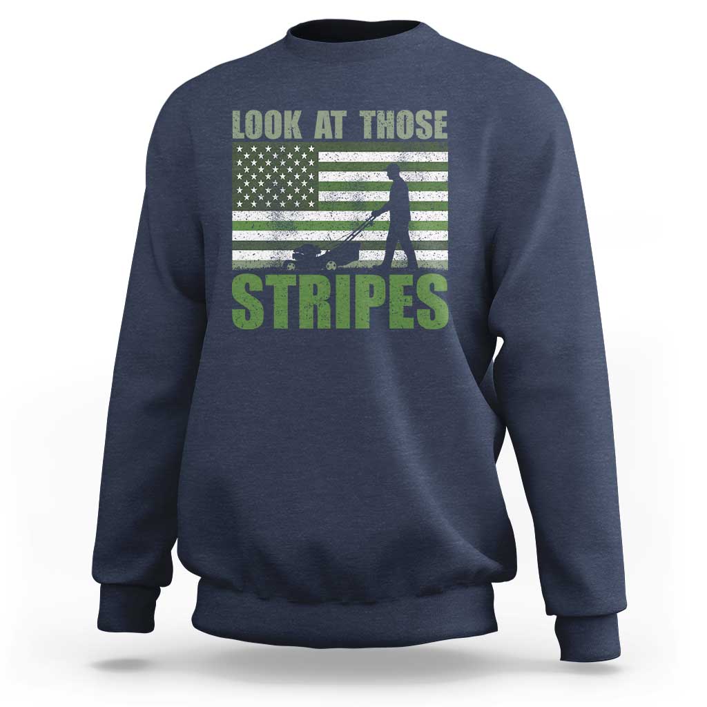 Funny Gardening Lawn Mower Sweatshirt Look At Those Stripes American Flag - Wonder Print Shop