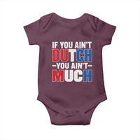 Funny Netherlands Baby Onesie If You Ain't Dutch You Ain't Much Holland Pride