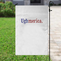 Ughmerica Liberal 4th of July Political Independence Day Garden Flag