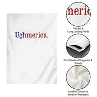 Ughmerica Liberal 4th of July Political Independence Day Garden Flag