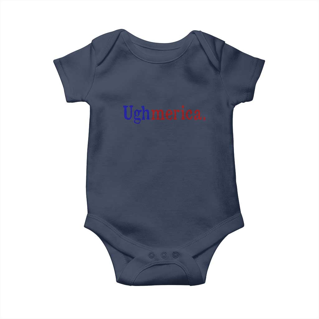 Ughmerica Liberal 4th of July Political Independence Day Baby Onesie