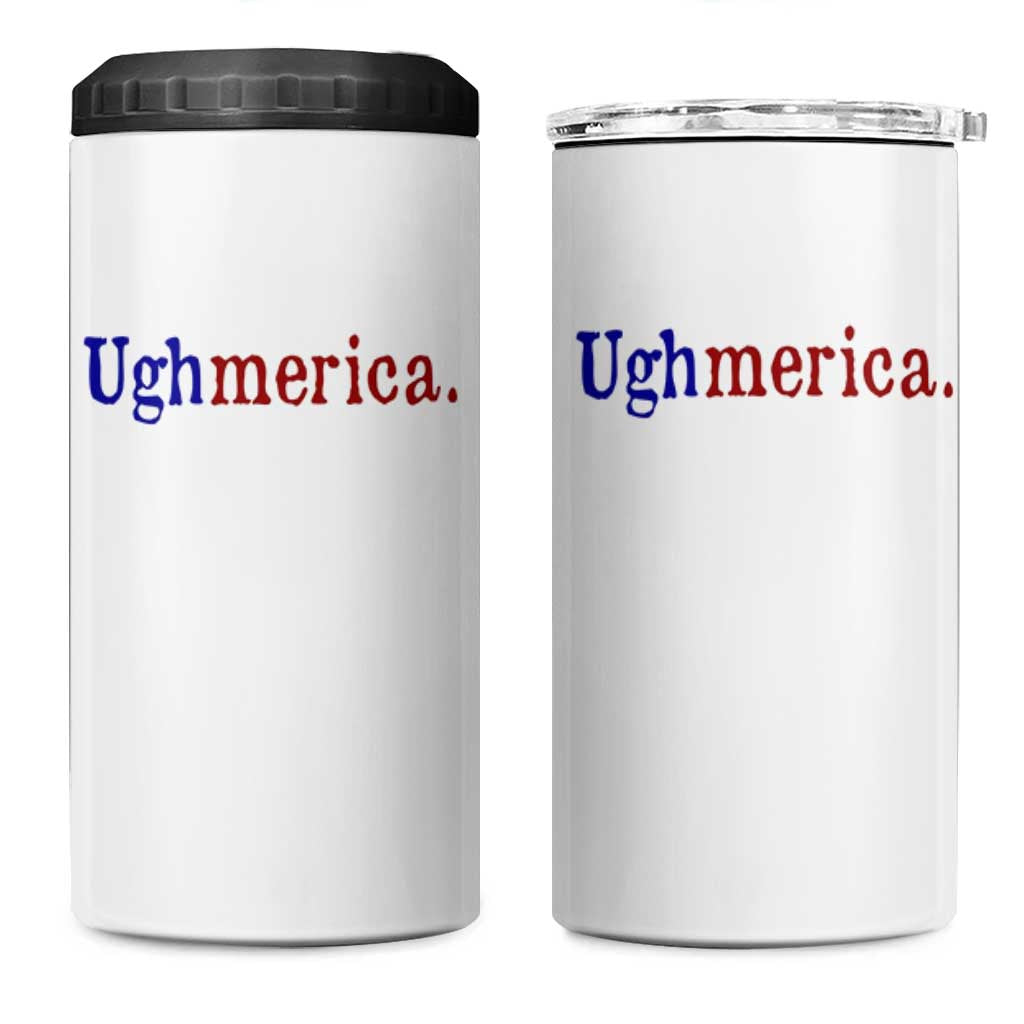 Ughmerica Liberal 4th of July Political Independence Day 4 in 1 Can Cooler Tumbler