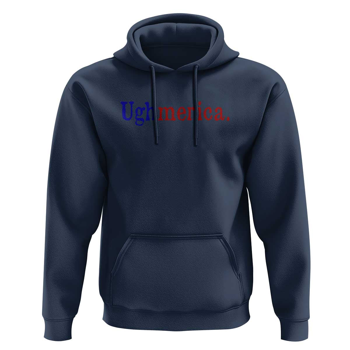 Ughmerica Liberal 4th of July Political Independence Day Hoodie