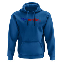 Ughmerica Liberal 4th of July Political Independence Day Hoodie