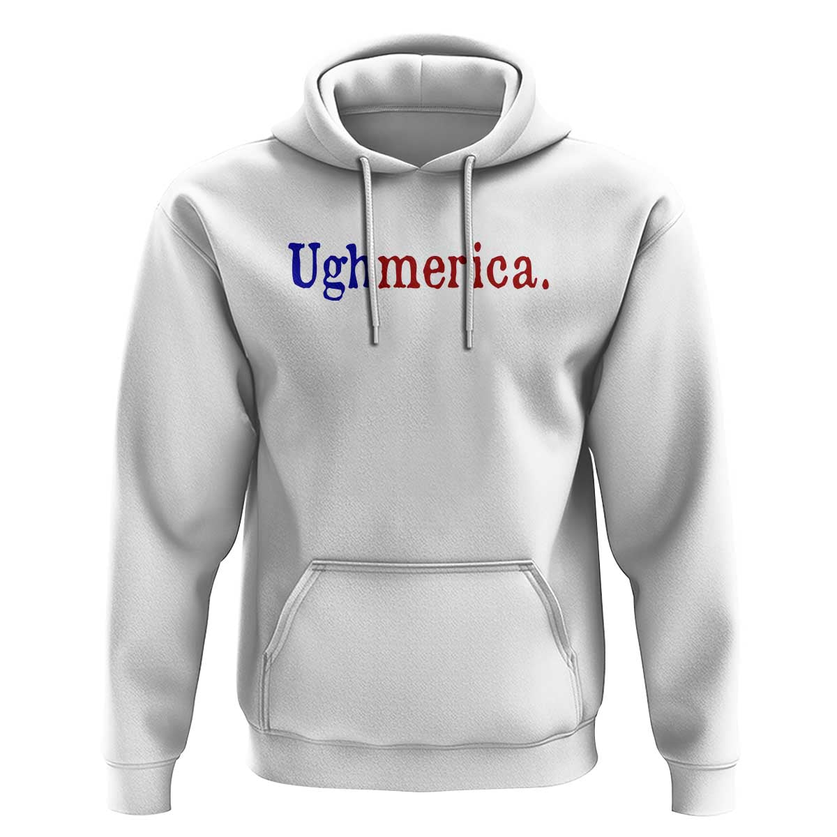 Ughmerica Liberal 4th of July Political Independence Day Hoodie