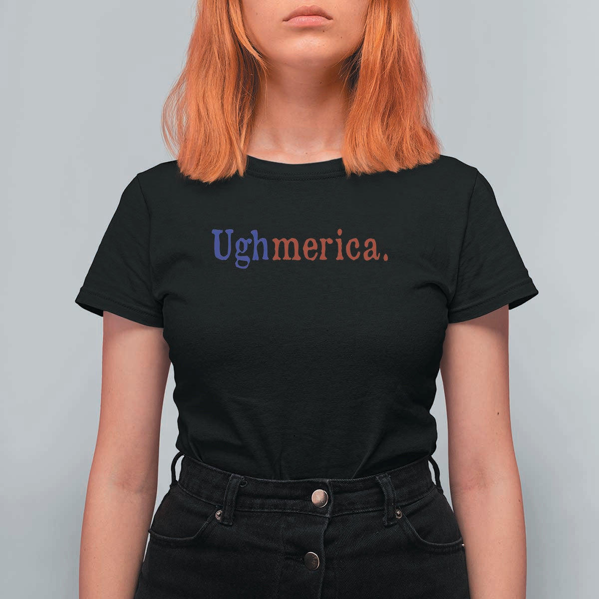 Ughmerica Liberal 4th of July Political Independence Day T Shirt For Women
