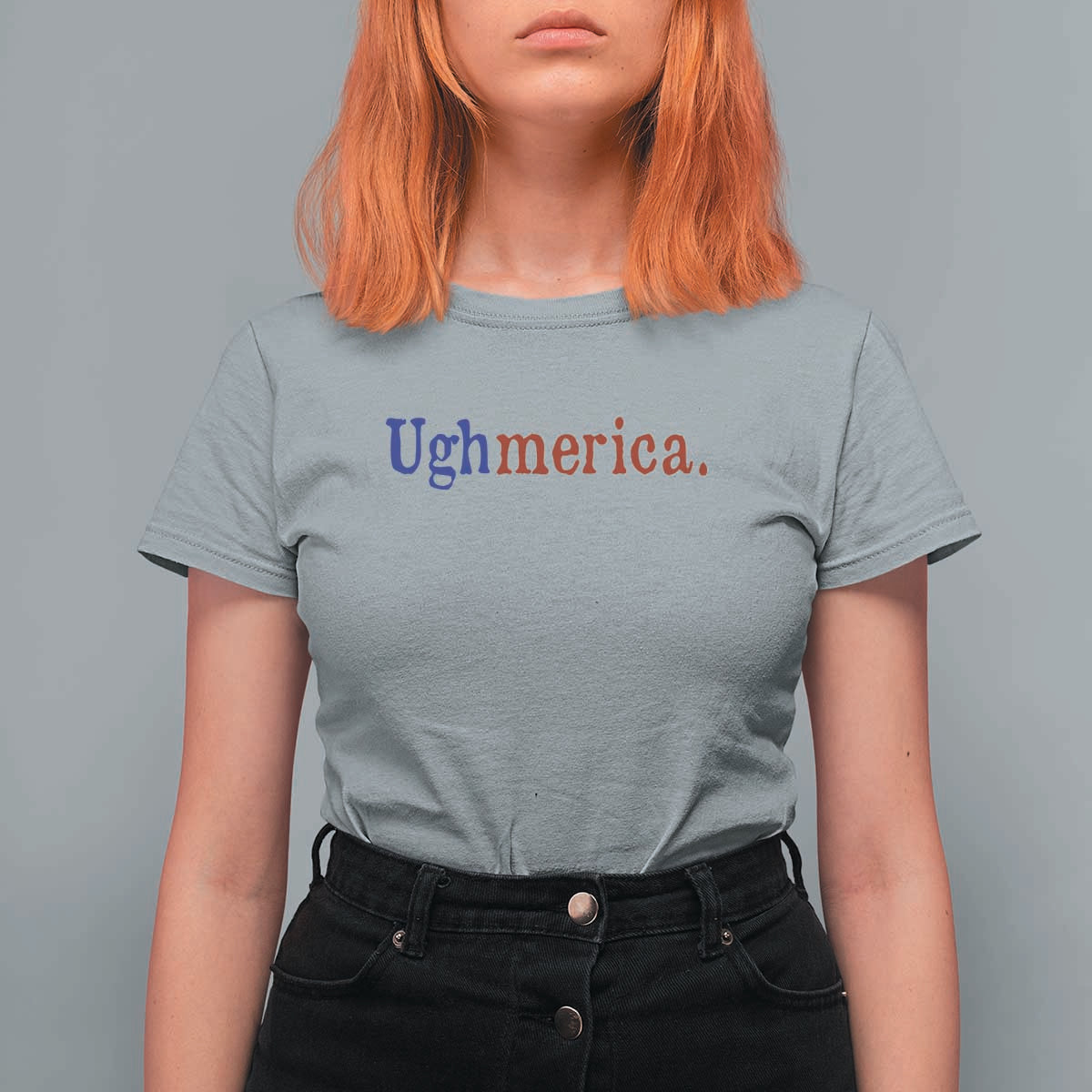 Ughmerica Liberal 4th of July Political Independence Day T Shirt For Women