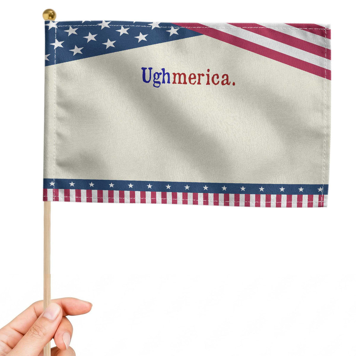 Ughmerica Liberal 4th of July Political Independence Day Patriotic Handheld Flag