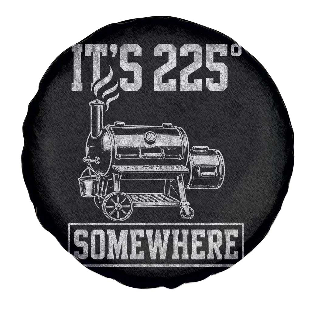 It Is 225 Somewhere Funny BBQ Smoker Grill Spare Tire Cover