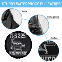 It Is 225 Somewhere Funny BBQ Smoker Grill Spare Tire Cover