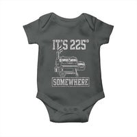 It Is 225 Somewhere Funny BBQ Smoker Grill Baby Onesie