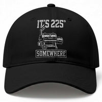 It Is 225 Somewhere Funny BBQ Smoker Grill Baseball Cap