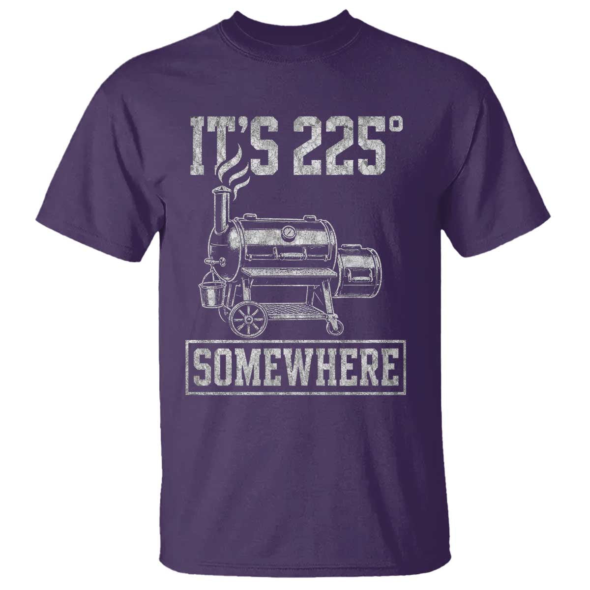 It Is 225 Somewhere Funny BBQ Smoker Grill T Shirt