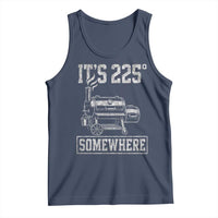 It Is 225 Somewhere Funny BBQ Smoker Grill Tank Top