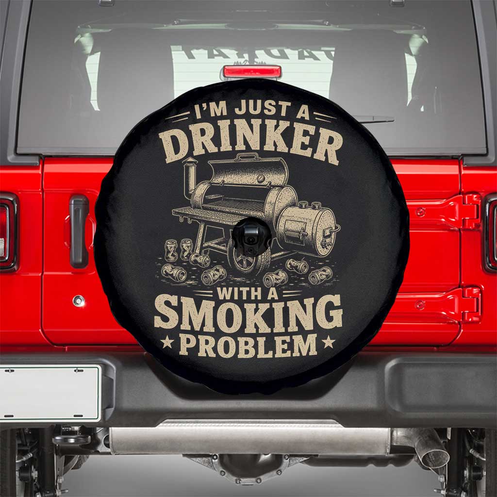 Funny BBQ Grilling Beer Lover Spare Tire Cover I'm Just A Drinker With A Smoking Problem