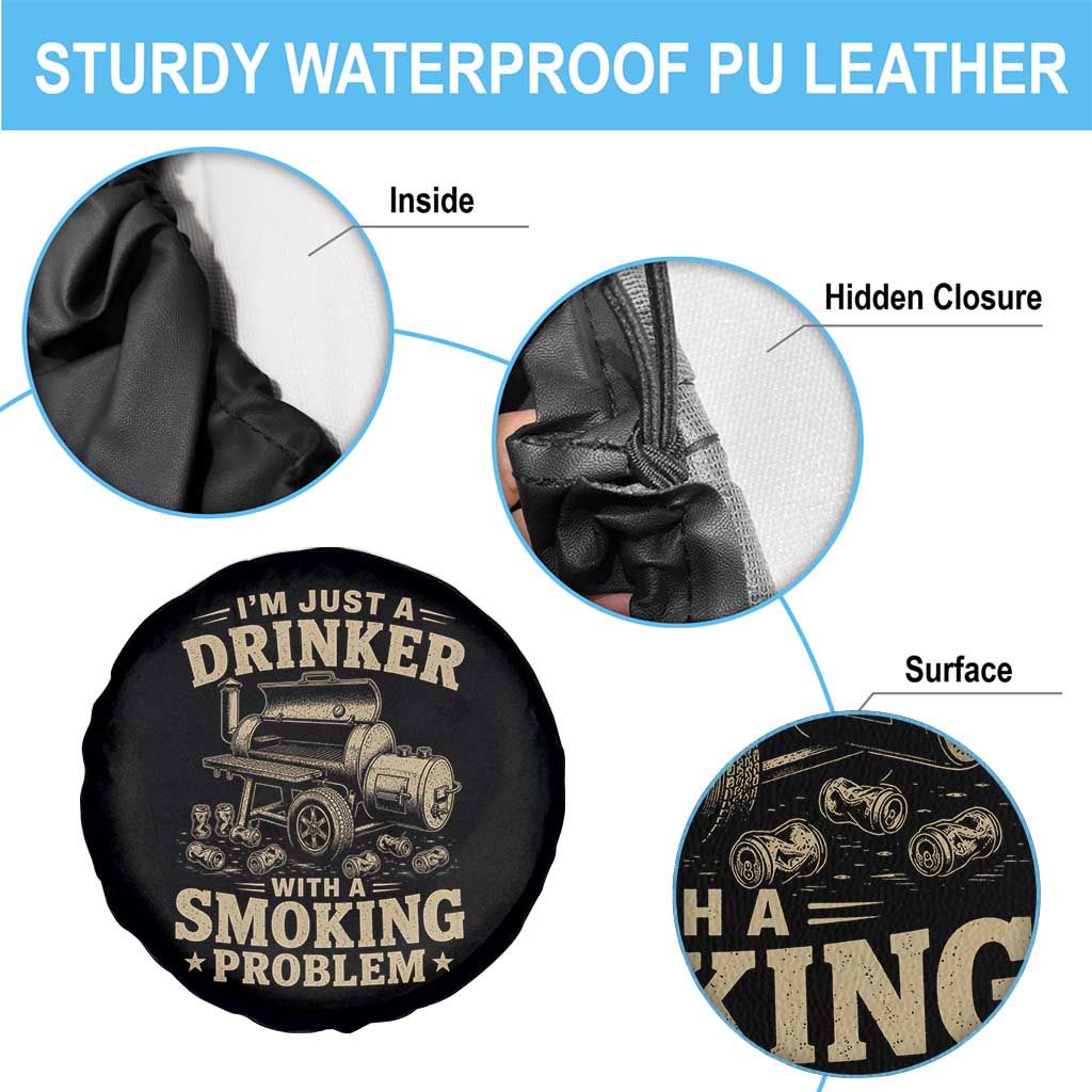 Funny BBQ Grilling Beer Lover Spare Tire Cover I'm Just A Drinker With A Smoking Problem