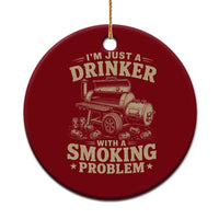 Funny BBQ Grilling Beer Lover Ceramic Ornament I'm Just A Drinker With A Smoking Problem