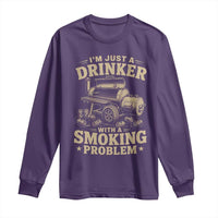 Funny BBQ Grilling Beer Lover Long Sleeve Shirt I'm Just A Drinker With A Smoking Problem